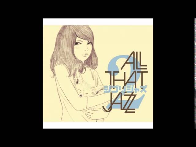All That Jazz - I Was Born To Love You