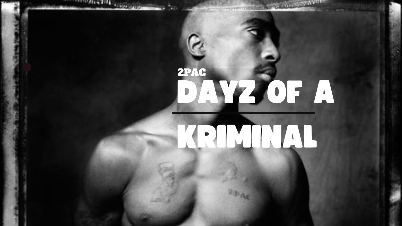 2Pac - Dayz of a Kriminal (Unreleased) (OG) (REACTION)