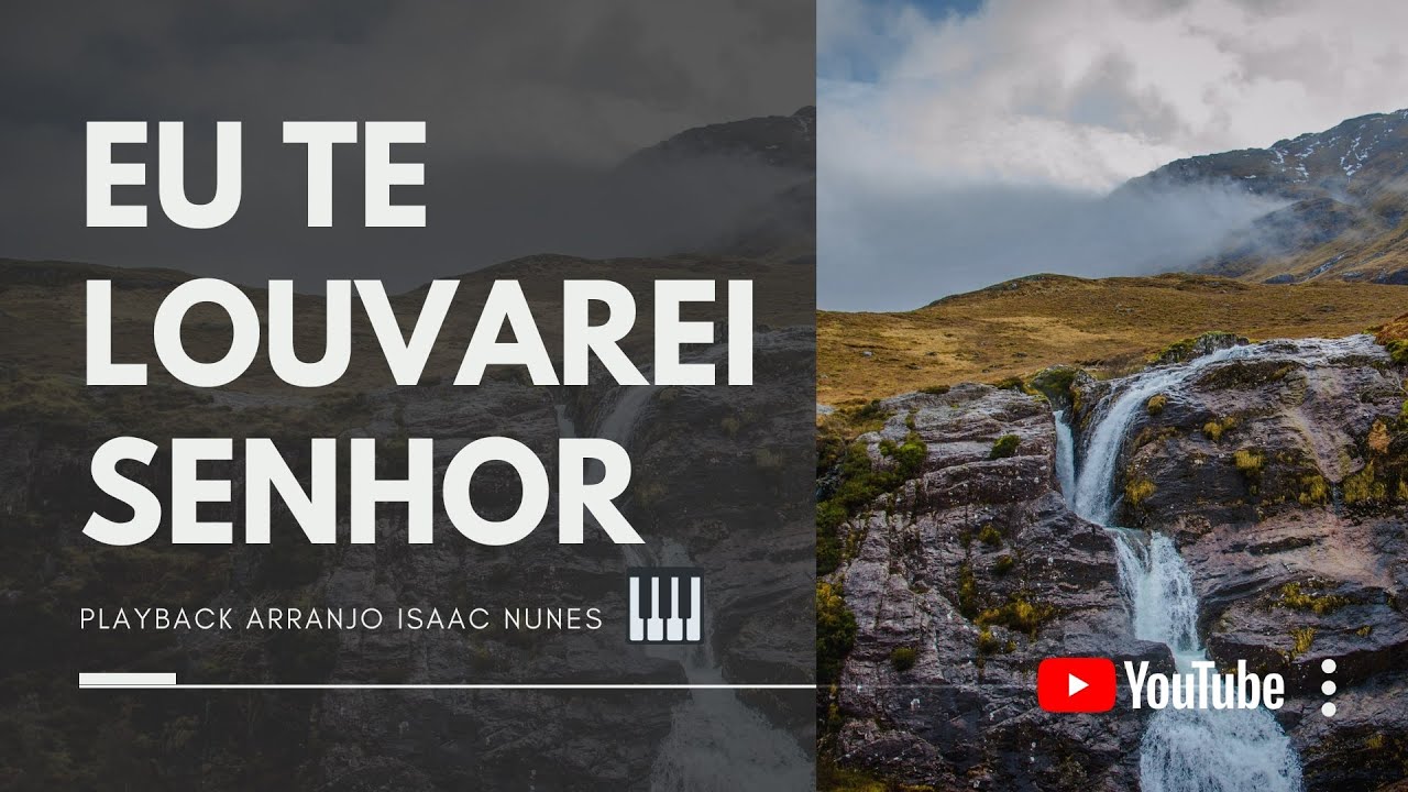 Eu te louvarei Senhor - Playback piano Legendado - Isaac Nunes