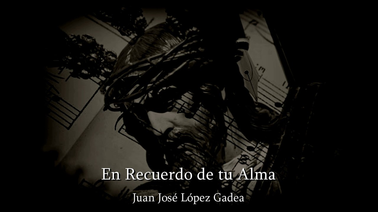 En Recuerdo de Tu Alma - Am Ntro Padre Jesús Nazareno - La Palma del Condado