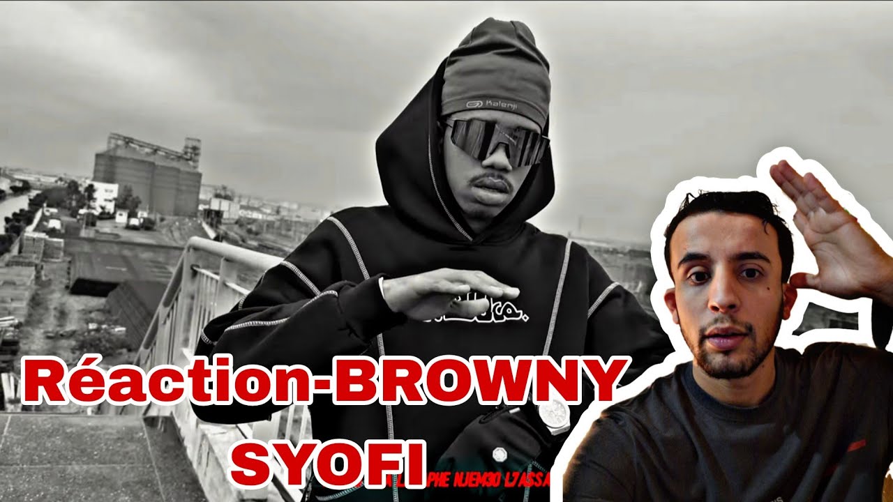 Réaction - BROWNY - SYOUFI @brownyoriginal