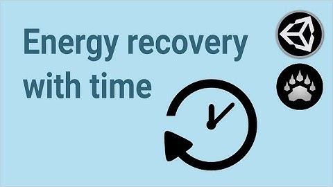 How to recover energy with time in Unity.