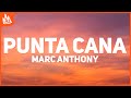 Marc Anthony – Punta Cana [Letra]