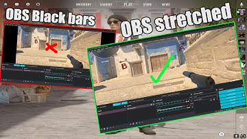 How To Record CS2 Stretched With Black Bars In Game Using OBS 2023