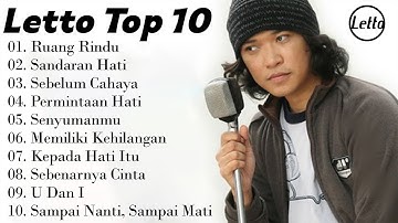 KUMPULAN LAGU LETTO TERBAIK DAN TERPOPULER || Ruang Rindu, Sebelum Cahaya, Sandaran Hati