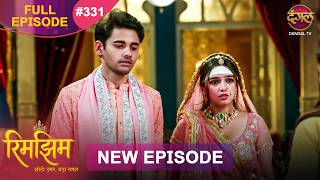 Rimjhim - Choti Umar Bada Safar | Full Episode 331 | 11 Sept 2026 | Full HD #Newepisode | Dangal TV