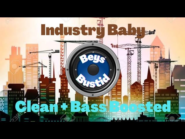 Lil nas X, Jack Harlow - Industry Baby(clean + bass boosted)