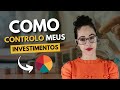 Melhores aplicativos para controlar sua carteira de investimentos