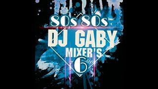 80s80s 6 videomix by DJ GABY MIXERS