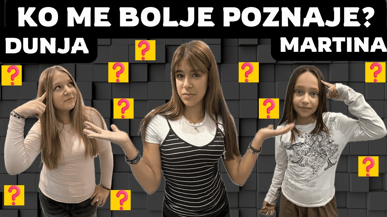 KO ME BOLJE POZNAJE