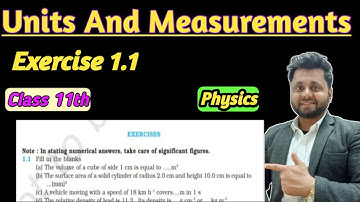 Exercise 1.1 | Physics | Class 11 NCERT | #numericals
