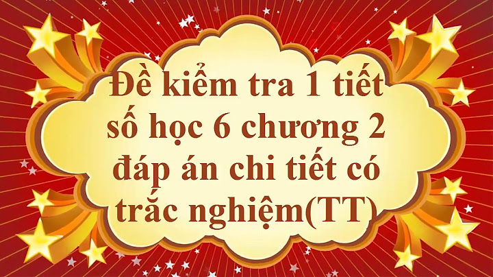 Bài tập trắc nghiệm chương 2 số học 6 năm 2024