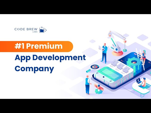 A Day At The #1 App Development Company - Code Brew Labs class=