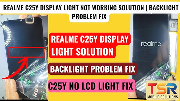 Realme C25Y Display Light Not Working Solution | Backlight Problem Fix | TSR Mobile Solution