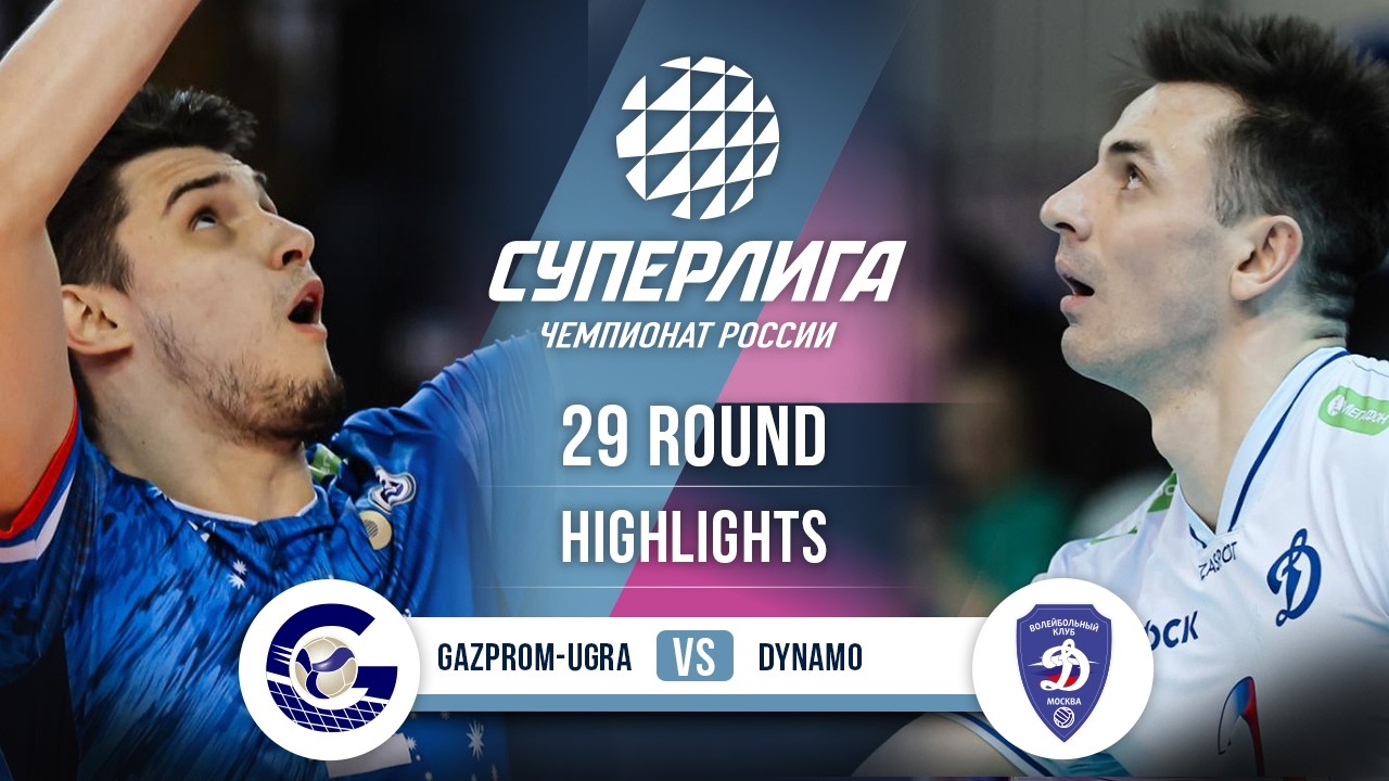 Gazprom-Ugra vs. Dynamo | HIGHLIGHTS | 29 Round | SuperLeague 2025-2026