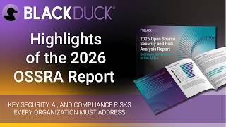 Open Source Security in the Age of AI: Key Findings from the 2026 OSSRA Wealth