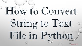 How to Convert String to Text File in Python