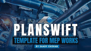 Advanced Planswift: Creating a Template for MEP Quantity Surveying Works