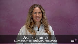 Famous Optimizing Supply Paths for Programmatic Ads Improves Transparency: IPG Mediabrands' Jean Fitzpatric Wealth
