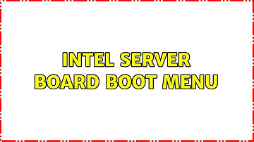 Intel server board boot menu