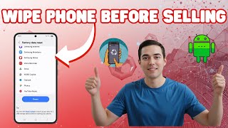 How To Wipe Phone Before Selling | Complete Data Erasure Guide (2025)