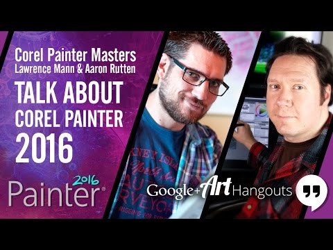 Corel Painter 2016 Artist Hangout (Aug 19, 2015) - Corel Painter 2016 Artist Hangout (Aug 19, 2015)