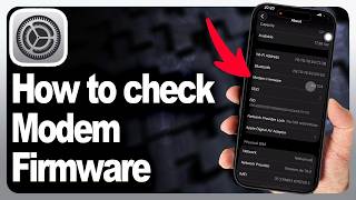 How to check modem firmware iPhone? - Step By Step