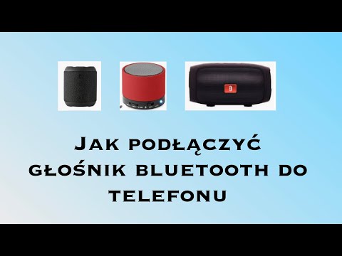 Wideo: Jak Podłączyć Głośnik Do Telefonu Przez Bluetooth? Jak Włączyć Go Na IPhonie I Androidzie? Jak Korzystać Z Głośnika Bluetooth Za Pośrednictwem Tabletu?