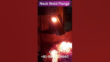 Neck Weld Flange | Closed Die Forging | Drop Forging