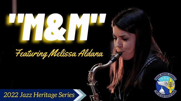 "M&M" Featuring Melissa Aldana