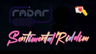 Radar Studio - Sentimental Riddim 2023 Av Preview