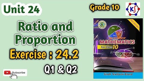 Unit : 24|| Ratio and Proportion|| Exercise : 24.2||Q1 & Q2|| New Sindh Textbook Board Maths