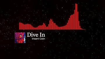 Insert Coin - Dive In