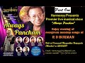 PART ONE Always Pancham&#39;s- Musical  Extravaganza...Enjoy evening of nonstop songs of RD Burman