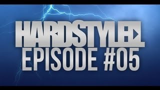 HardstyleIL - Episode #05
