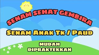 SENAM SEHAT GEMBIRA | Senam Anak Tk / Paud