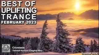 BEST OF UPLIFTING TRANCE MIX (February 2023) | TranceForce1