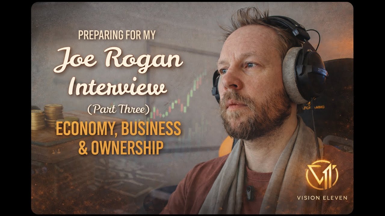 Preparing for my Joe Rogan Interview (Part 3 - Economy, Business & Ownership)