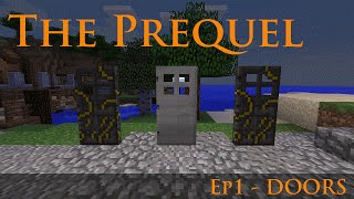 Making the Prequel #1 - A-door-able [CustomNPCs]