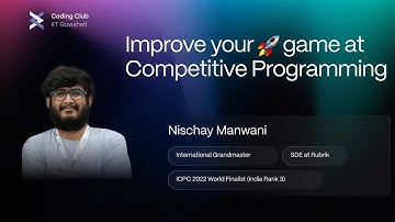 Improve your game 🚀at Competitive Programming | ICPC 2022 World Finalist | Nishchay Manwani