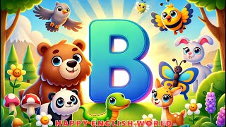 ABC Fun KIDS Discover Letter 'B' Through Cute Animals & More! | Happy English World