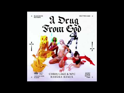 Chris Lake & NPC - A Drug From God (Rebuke Extended Remix) [Techno]