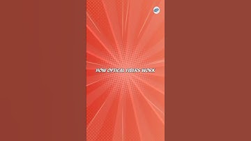 How Optical Fibers Work