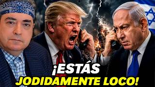 Le grita Trump a Netanyahu