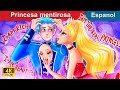 Princesa mentirosa  lying princess in spanish  woa  spanish fairy tales