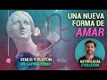 Astrología Evolutiva | Una Nueva Forma de Amar - Venus y Plutón en Capricornio