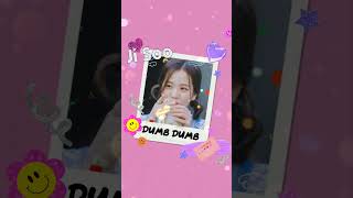 Ji Soo Edit On Dumb Dumb By Somi