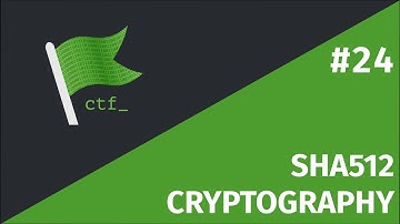 #24 WRITEUP CRYPTOGRAPHY CTFR - RasyidMF : SHA512