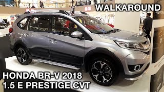 Honda Br V 1 5 E Prestige Cvt 18 Exterior Interior Walkaround Youtube