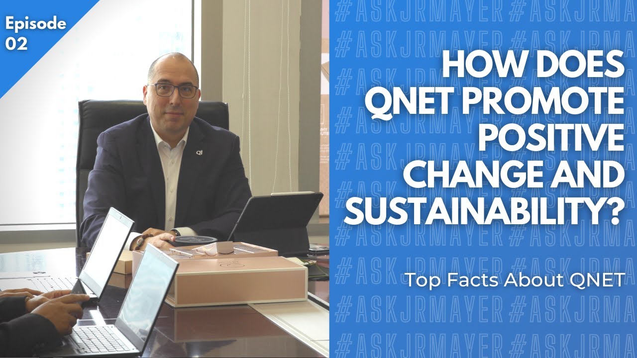 How Does QNET Promote Positive Change And Sustainability Episode 02 